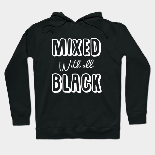 Mixed With Black Hoodie by illusionerguy